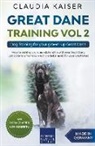 Claudia Kaiser - Great Dane Training Vol 2 - Dog Training for your grown-up Great Dane