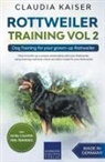 Claudia Kaiser - Rottweiler Training Vol 2 - Dog Training for Your Grown-up Rottweiler