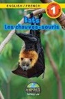 Ashley Lee, Alexis Roumanis - Bats / Les chauves-souris