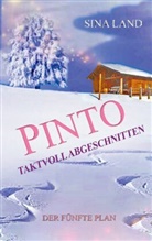 Sina Land - Pinto - Der fünfte Plan