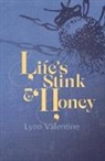 Lynn Valentine - Life's Stink and Honey