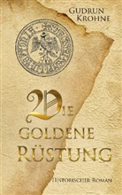 Gudrun Krohne - Die goldene Rüstung