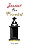 Holli Hunt - Jezebel the Prophet