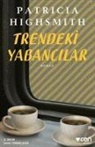 Patricia Highsmith - Trendeki Yabancilar