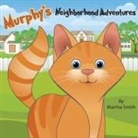 Martha Smith, Lynn Bemer Coble - Murphy's Neighborhood Adventures