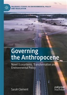 Sarah Clement - Governing the Anthropocene
