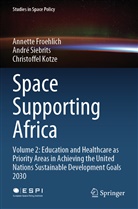 Annett Froehlich, Annette Froehlich, Christof Kotze, Christoffel Kotze, Andr Siebrits, André Siebrits - Space Supporting Africa