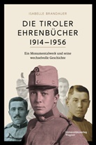 Isabelle Brandauer - Die Tiroler Ehrenbücher 1914-1956
