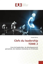 Joseph Barrau - Clefs du leadership TOME 2
