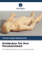 Cerrou Serge Roland Juno - Entdecken Sie Ihre Persönlichkeit