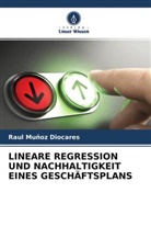 Raul Muñoz Diocares - LINEARE REGRESSION UND NACHHALTIGKEIT EINES GESCHÄFTSPLANS