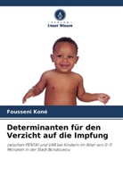 Fousseni Koné - Determinanten für den Verzicht auf die Impfung