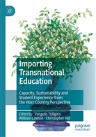Christopher Hill, Willia Lawton, William Lawton, Vangelis Tsiligiris - Importing Transnational Education
