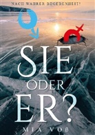Mia Voß - Sie oder er?