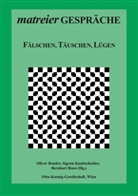 Oliver Bender, Sigru Kanitscheider, Sigrun Kanitscheider, Bernhart Ruso - Fälschen, Täuschen, Lügen