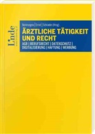 Gerhar Aigner, Gerhard Aigner, Luka Bittighofer, Lukas Bittighofer, Matthi Blatzer, Matthias Blatzer... - Ärztliche Tätigkeit und Recht