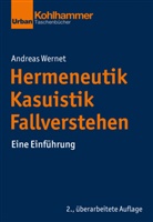 Andreas Wernet, Andreas (Dr.) Wernet, Jör Dinkelaker, Jörg Dinkelaker, Merle Hummrich, Merle Hummrich u a... - Hermeneutik - Kasuistik - Fallverstehen