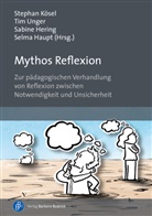 Roland Becker-Lenz, Selma Haupt, Sabine Hering, Stephan Kösel, Tim Unger, Selma Haupt... - Mythos Reflexion