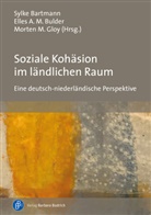 Sylke Bartmann, Elles Bulder, Morten M. Gloy - Soziale Kohäsion im ländlichen Raum