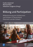 Michael Beck, Michael Beck (Prof. Dr.), Sebastian Jungkunz, Sebastia Jungkunz (Dr.), Gudrun Quenzel - Bildung und Partizipation