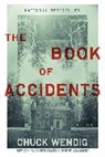 Chuck Wendig - The Book of Accidents
