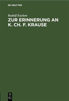 Rudolf Eucken - Zur Erinnerung an K. Ch. F. Krause