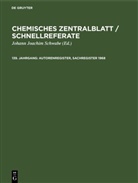 Jeanne-Marie Le Prince de Beaumont, Heinrich Bertsch, Wilhelm Klemm - Chemisches Zentralblatt / Schnellreferate - 139. Jahrgang: Autorenregister, Sachregister 1968