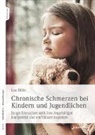 Lea Höfel - Chronische Schmerzen bei Kindern und Jugendlichen