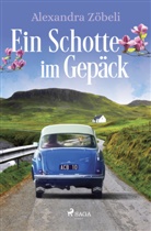Alexandra Zöbeli, Sag Egmont, Saga Egmont, Saga Egmont - Ein Schotte im Gepäck