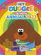 Hey Duggee - Hey Duggee: The Official Hey Duggee Annual 2023