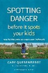 Gary Dean Quesenberry - Spotting Danger Before It Spots Your KIDS