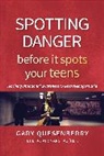 Gary Quesenberry, Gary Dean Quesenberry - Spotting Danger Before It Spots Your TEENS
