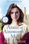 Katie Hutton - Annie of Ainsworth's Mill