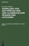 Hermann Schubert - Hermann Schubert: Sammlung von arithmetischen und algebraischen Fragen und Aufgaben - [Teil 3]: Ausgewählte Resultate zu beiden Heften