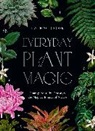 Rachael Cohen - Everyday Plant Magic
