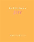 Joanna Gray - The Little Book of Joy