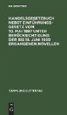 Degruyter - Handelsgesetzbuch nebst Einführungsgesetz vom 10. Mai 1897 unter Berücksichtigung der bis 15. Juni 1930 ergangenen Novellen