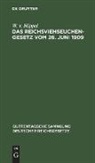 W. v. Hippel - Das Reichsviehseuchengesetz vom 26. Juni 1909