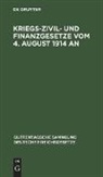 Degruyter - Kriegs-Zivil- und Finanzgesetze vom 4. August 1914 an