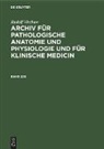 Rudolf Virchow - Rudolf Virchow: Archiv für pathologische Anatomie und Physiologie und für klinische Medicin. Band 220