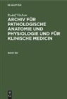 Rudolf Virchow - Rudolf Virchow: Archiv für pathologische Anatomie und Physiologie und für klinische Medicin. Band 184