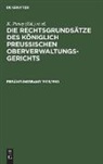 G. Kautz, Fr. Kunze, K. Parey - Die Rechtsgrundsätze des Königlich Preussischen Oberverwaltungsgerichts - 1909/1910, Ergänzungsband: Die Rechtsgrundsätze des Königlich Preussischen Oberverwaltungsgerichts. 1909/1910, Ergänzungsband