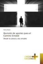 Henry Bueno - Revisión de aportes para el Camino Sinodal