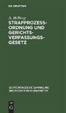 A. Hellweg - Strafprozeßordnung und Gerichtsverfassungsgesetz