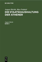 August Böckh, Max Fränkel - August Böckh; Max Fränkel: Die Staatshaushaltung der Athener - Band 1: August Böckh; Max Fränkel: Die Staatshaushaltung der Athener. Band 1