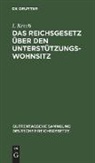 I. Krech - Das Reichsgesetz über den Unterstützungswohnsitz