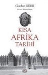 Gordon Kerr - Kisa Afrika Tarihi