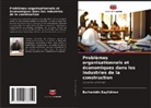 Burhonidin Sayfidinov - Problèmes organisationnels et économiques dans les industries de la construction