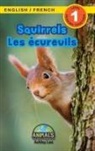 Ashley Lee, Alexis Roumanis - Squirrels / Les écureuils