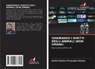 André Ferreira Polycarpo Gomes - IGNORANDO I DIRITTI DEGLI ANIMALI (NON UMANI):